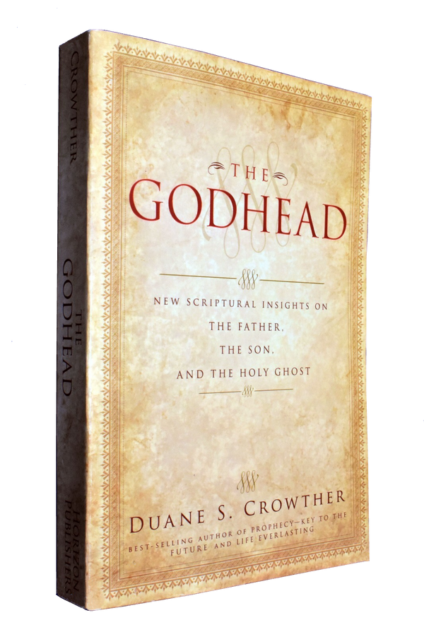 Book cover of 'The Godhead' by Duane S. Crowther on a white background