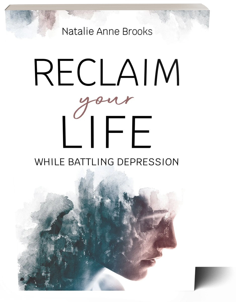 Reclaim Your Life While Battling Depression