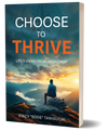 Book cover of 'Choose to Thrive' with a person sitting on a mountain peak at sunset.