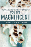 You Are More Than Enough - You are Magnificent