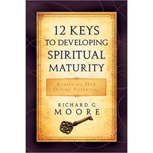 12 Keys to Developing Spiritual Maturity - Flash Deal