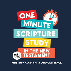 One Minute Scripture Study in the New Testament