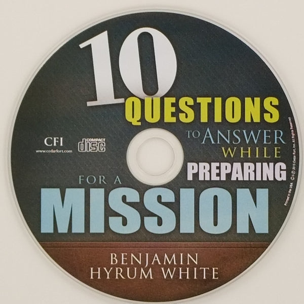 Audio CD | 10 Questions to Answer While Preparing for a Mission - Cedar Fort Publishing & Media