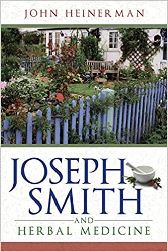 Joseph Smith And Herbal Medicine - Cedar Fort Publishing & Media