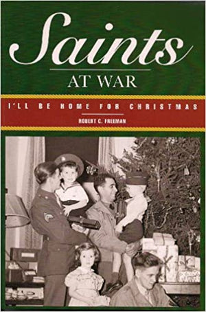 Saints At War: I'll Be Home for Christmas
