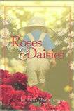 Roses and Daisies