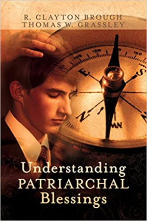 Understanding Patriarchal Blessings