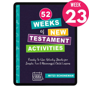 52 Weeks of New Testament Activities: Week 23 Digital Download