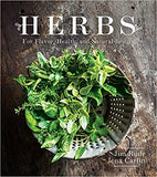 Herbs: For Flavor, Health, and Natural Beauty