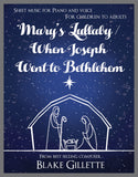 Mary's Lullaby/When Joseph Went to Bethlehem Ind. Sheet Music