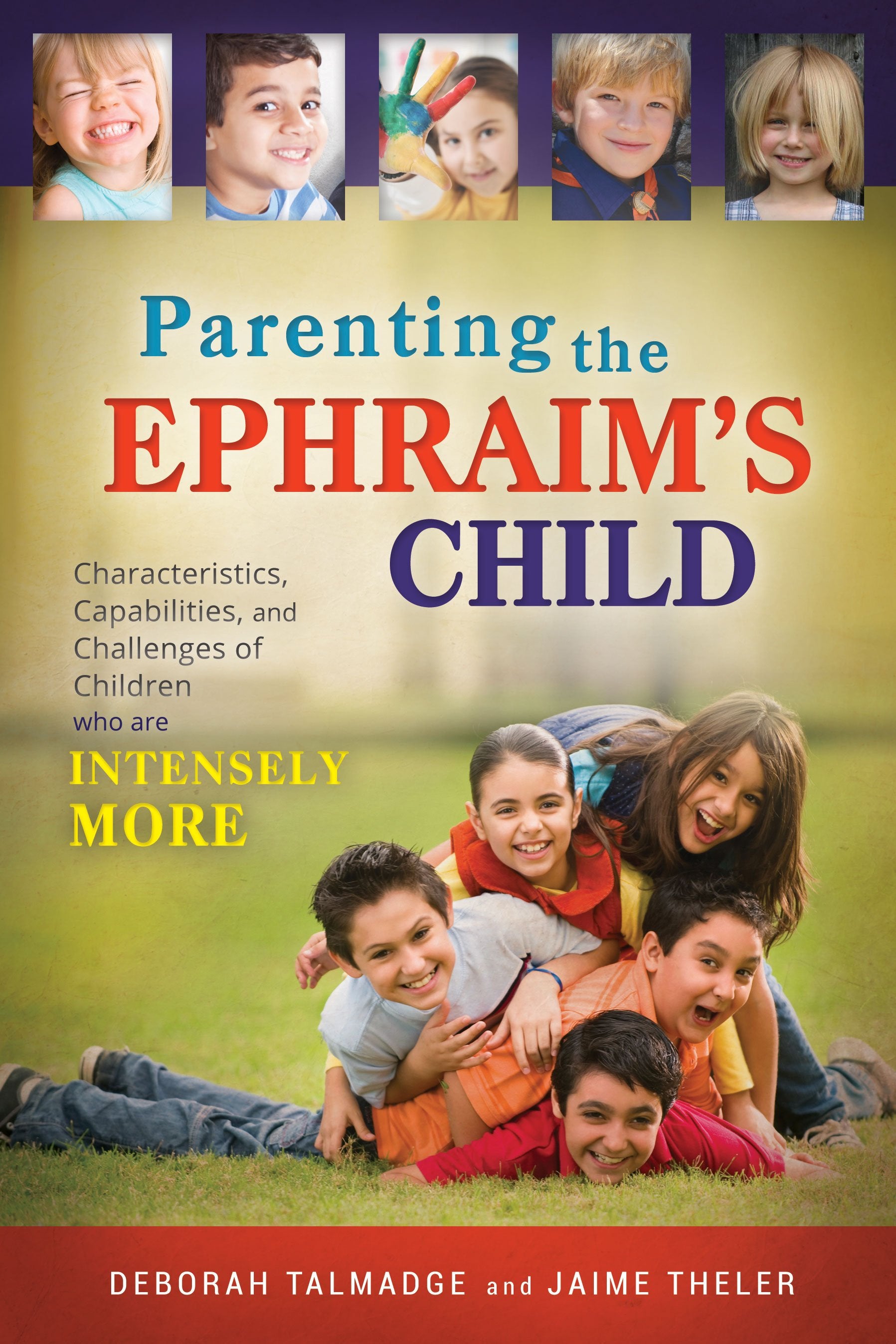 Parenting the Ephraim's Child