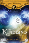 Kindling, The ; Middle School Magic