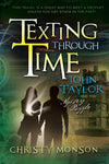 Texting Through Time: John Taylor
