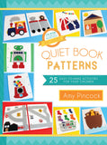Quiet Book Patterns: 25 Easy-to-Make Activities for Your Children - Paperback