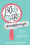 Body Image Breakthrough