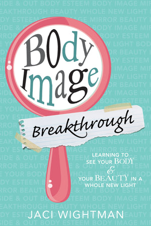 Body Image Breakthrough