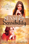 Sense and Sensibility: A Latter-day Tale - Paperback