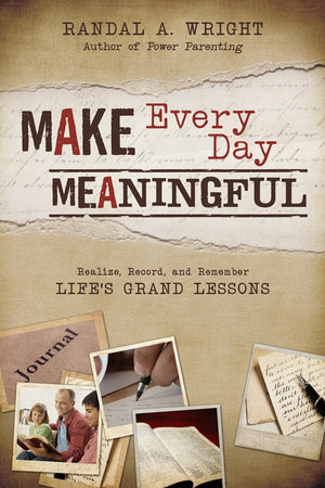 Make Every Day Meaningful