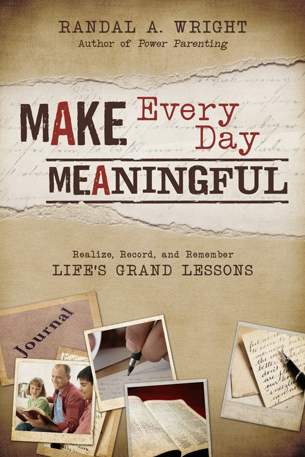 Make Every Day Meaningful - Cedar Fort Publishing & Media