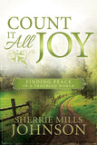 Count It All Joy: Finding Peace in a Troubled World - Hardcover