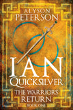 Ian Quicksilver: The Warrior's Return (Book 1) - Paperback