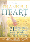 A Thankful Heart: 31 Teachings to Recognize Blessings in Your Life