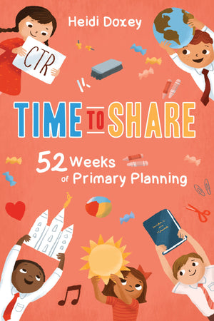 Time to Share: 52 Weeks of Primary - Paperback
