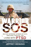 Warrior SOS: Military Veterans' Stories of Faith, Emotional Survival, and Living with PTSD