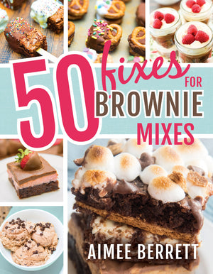 50 Fixes for Brownie Mixes - Paperback - Aimee Berrett