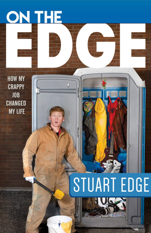 On the Edge: How My Crappy Job Changed My Life - Paperback