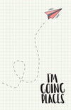 I'm Going Places - Hardcover