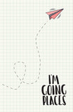 I'm Going Places - Hardcover