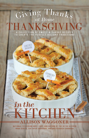 Thanksgiving: Giving Thanks at Home (In the Kitchen) - Pamphlet