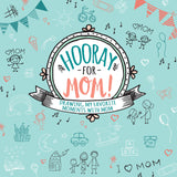 Hooray for Mom! Drawing My Favorite Moments with Mom