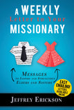 A Weekly Letter to Your Missionary: Messages for Inspiration & Strength