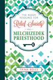 Ready Resource for Relief Society and Melchizedek Preisthood 2018