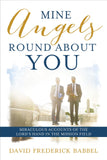 Mine Angels Round About You- Hardback