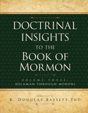 Doctrinal Insights to the BOM, Vol. 3