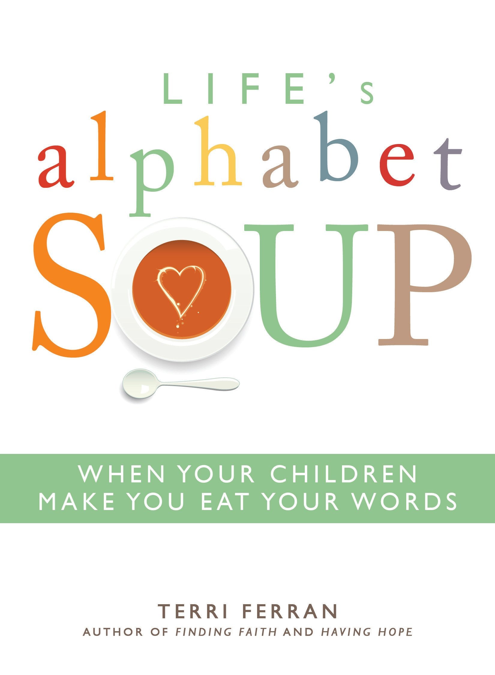 Life's Alphabet Soup