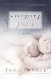 Accepting Joy a Todd F Cope Novel - Paperback