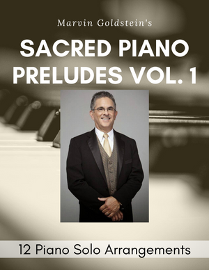 Sacred Piano Preludes Vol. 1 - Marvin Goldstein Album