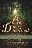 Be Not Deceived (Bridgewood Publishing)