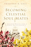 Becoming Celestial Soul Mates