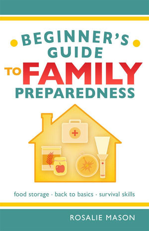 Beginners Guide to Family Preparedness