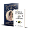 Dear Divine Daughter + Finding Yourself in the New Testament (Bundle)