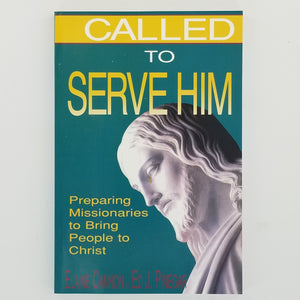 Called to Serve Him/Cannon/Pinegar