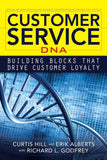 Customer Service DNA: Building Blocks that Drive Customer Loyalty - Paperback