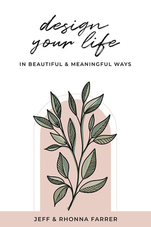 Design Your Life in Beautiful and Meaningful Ways Workbook