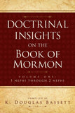 Doctrinal Insights to the Book of Mormon Volume One