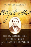 Elijah Abel: The Life and Times of a Black Priesthood Holder